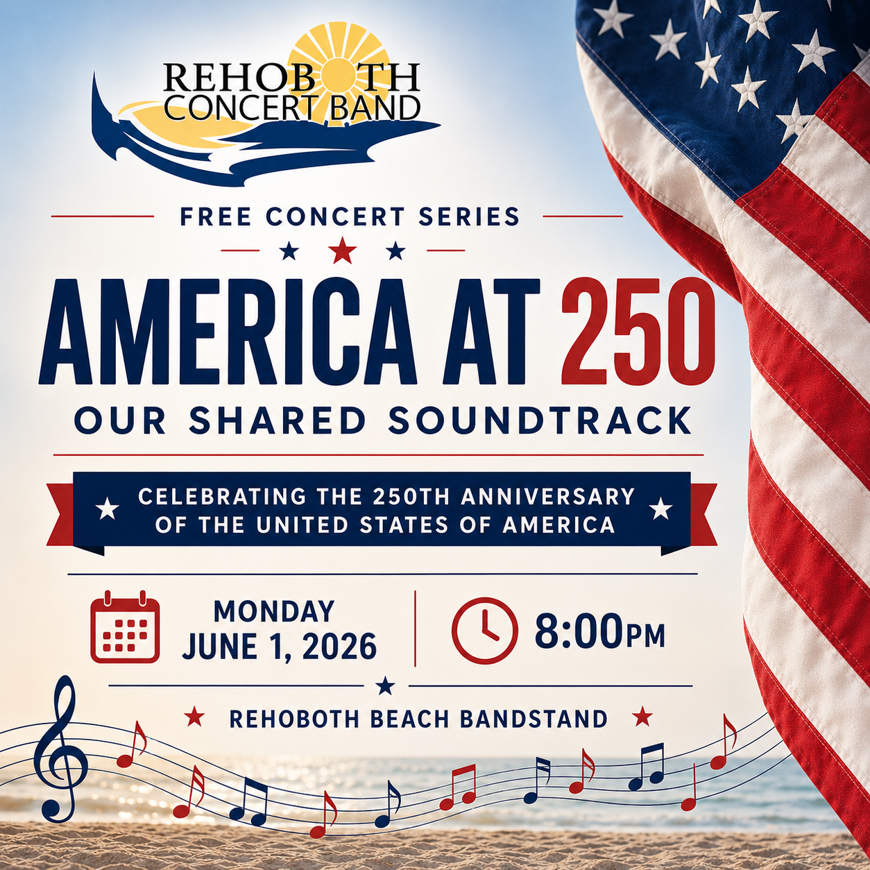 🇺🇸🎶 Celebrate America Through Music! 🎶🇺🇸

Join us on Monday, June 1st at 8PM for a special evening with the Rehoboth Concert Band as they present “America at 250: Our Shared Soundtrack,” celebrating the 250th Anniversary of the United States of America.

This FREE community concert is part of the Rehoboth Concert Band’s Free Concert Series and promises an evening of pride, nostalgia, and memorable music under the summer sky. 🇺🇸🎼