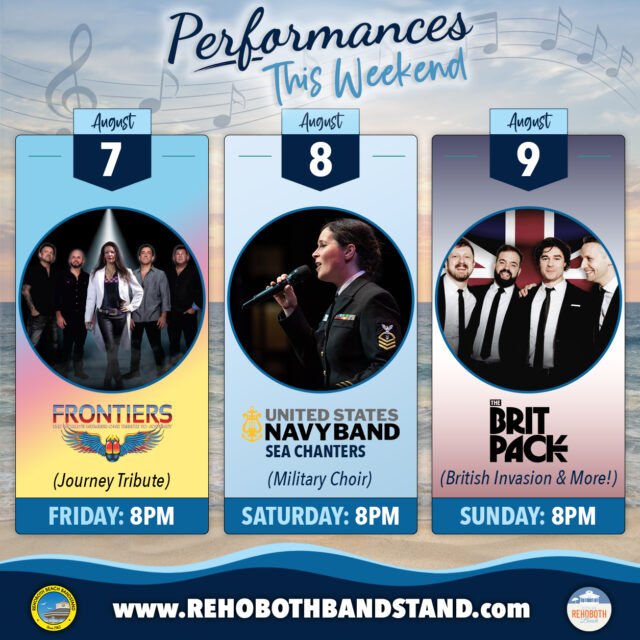 🎵 PERFORMANCES THIS WEEKEND! 🎶

🎸 Friday, August 7 | 8 PM
@frontiersjourneytribute opens the weekend with an incredible salute to one of rock's most beloved bands. Featuring soaring vocals, unforgettable guitar work, and all the timeless hits, this performance captures the excitement and energy of Journey's legendary live shows Frontiers – The Ultimate Journey Tribute Band opens the weekend with an incredible salute to one of rock's most beloved bands. Featuring soaring vocals, unforgettable guitar work, and all the timeless hits, this performance captures the excitement and energy of Journey's legendary live shows.

⚓ Saturday, August 8 | 8 PM
The @usnavyband U.S. Navy Band Sea Chanters bring their world-renowned talent to the Bandstand with an evening of patriotic favorites, Broadway classics, sea chanteys, and popular music. Their powerful harmonies and exceptional musicianship make this a performance for audiences of all ages.

🇬🇧 Sunday, August 9 | 8 PM
@thebritpackusa wraps up the weekend with a high-energy celebration of the British Invasion and beyond. From Led Zeppelin and The Rolling Stones to Oasis, Queen, and more, enjoy an evening filled with iconic songs that have shaped generations of music.

Three nights of incredible entertainment! All in the heart of downtown Rehoboth Beach, and always FREE. Join us for another unforgettable weekend of live music at the @rehobothbandstand!