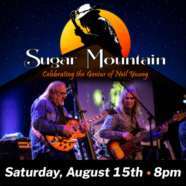 🎸 Sugar Mountain is coming to the Bandstand!

This Saturday at 8pm, celebrate the music of Neil Young with Sugar Mountain, an ensemble of veteran musicians dedicated to bringing his legendary catalog to life.

From Buffalo Springfield and Crosby, Stills, Nash & Young to Crazy Horse and his remarkable solo career, Neil Young’s music has crossed generations and genres. Sugar Mountain captures that incredible range with familiar favorites, classic hits, and deep cuts that will have longtime fans and casual listeners enjoying the journey.

Come experience the songs, the sound, and the spirit of one of rock’s most influential singer-songwriters.