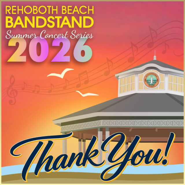 🌊🎶 Another summer at the Rehoboth Beach Bandstand has come to a close!

A big THANK YOU to everyone who joined us throughout the 2026 Summer Concert Series and helped make it another great season of live music in downtown Rehoboth Beach.

To everyone who came out to our shows and spent your summer evenings with us, THANK YOU for making the Bandstand part of your summer and for supporting the talented performers who joined us throughout the season.

And to all of the bands and performers who took the stage, THANK YOU for bringing your music, talent, and energy to the Bandstand and sharing it with our community.

Thank you ALL for being part of the 2026 season. See you next year! 💙🎶